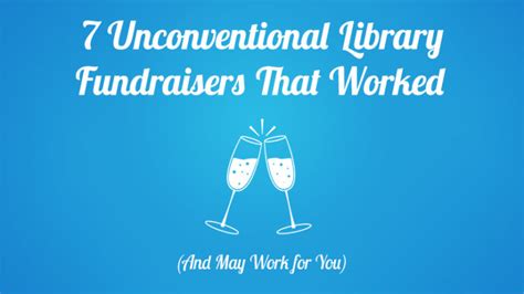 library fundraising ideas|7 Unconventional Library Fundraisers That Worked.
